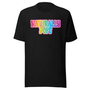 Naturally Dope Tshirt Short Sleeve DTG Printed Premium Crew Neck Tee